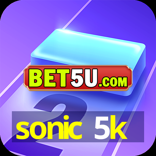 sonic 5k